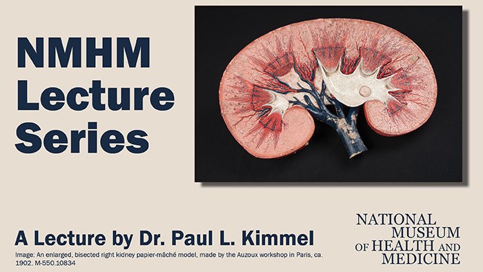 NMHM Lecture Series: A Lecture by Dr. Paul L. Kimmel, with a picture of a slice of a brain